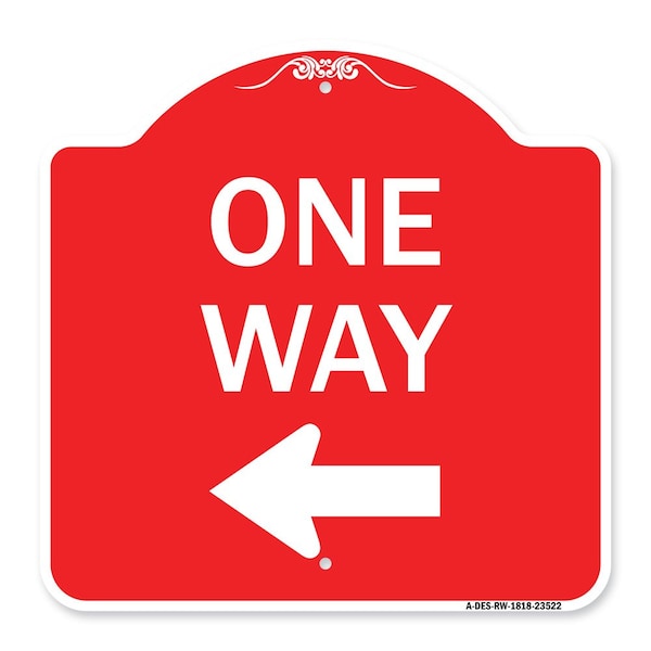 Signmission Designer Series Sign One Way Sign Left Arrow, Red & White Aluminum Sign, 18" x 18", RW-1818-23522 A-DES-RW-1818-23522 - main
